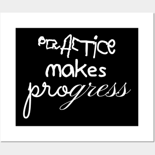 Practice Makes Progress Posters and Art